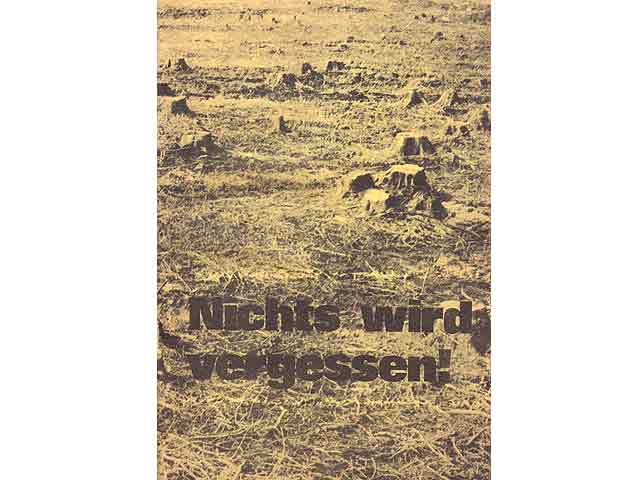 Nichts wird vergessen. Hrsg. Kreisvorstand der DKP des Kreises Groß-Gerau und der Stadtveroednetenfraktion der DKP-Mörfelden-Walldorf. "blickpunkt"-Extra - 1981/1982