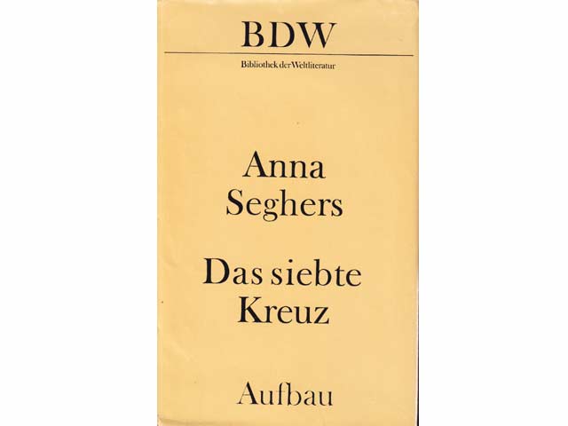 Das siebte Kreuz. Bibliothek der Weltliteratur (BDW). 3. Auflage