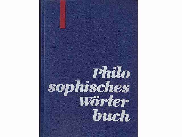 Philosophisches Wörterbuch, herausgegeben von Georg Klaus und Manfred Buhr