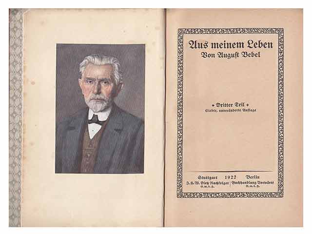 Konvolut "August Bebel. Biographisches". 3 Titel. 