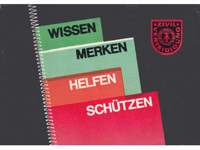 Wissen. Merken. Helfen. Schützen. Hrsg. Stab der Zivilverteidigung der DDR