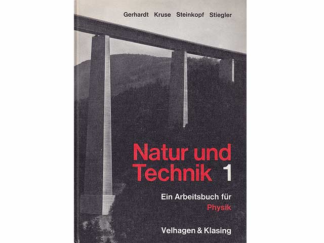 Natur und Technik. Ein Arbeitsbuch für Physik an Mittelschulen, Realschulen und ähnlichen Anstalten. 2 Bände. Band 1: 7. und 8. Schuljahr. Band 2: 9. und 10. Schuljahr