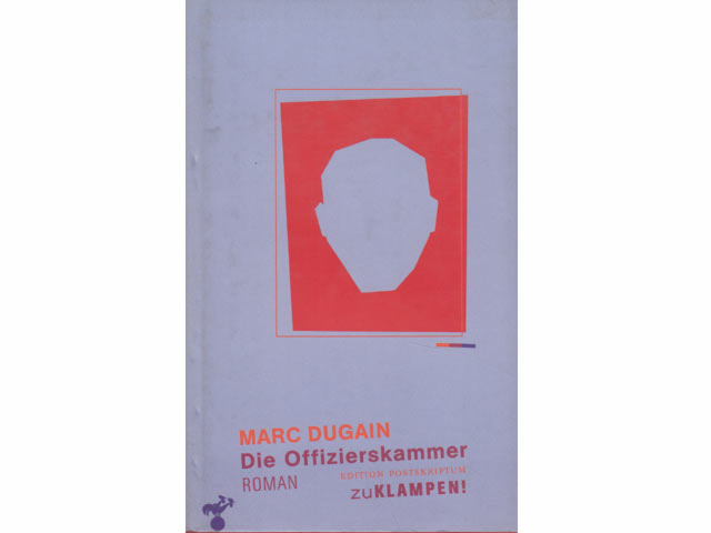 Die Offizierskammer. Roman. Aus dem Französischen von Marianne Schönbach. 1. Auflage