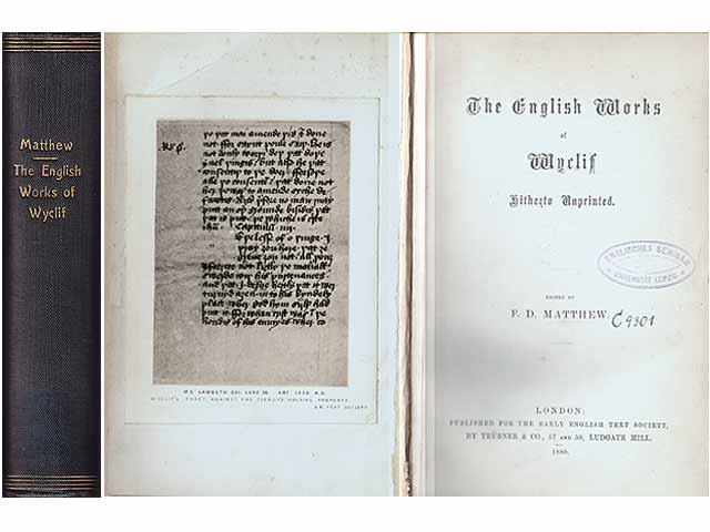 The English Works of Wyclif Hitherto Unprinted edited by F. D. Matthew. In englischer Sprache