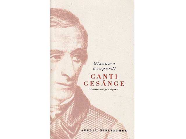 Canti. Gesänge. Zweisprachige Ausgabe. Italienisch-Deutsch. Nachgedichtet von Michael Engelhard. 1. Auflage