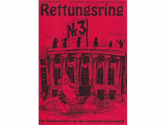 Rettungsring Nr. 3. Unaufgefordert. Die Studentenzeitung der Humboldt-Universität Berlin. Der Studienführer für die Humboldt-Universität