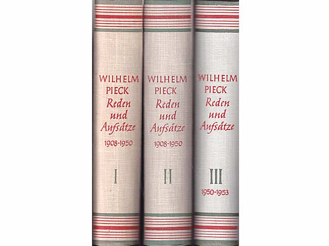 Büchersammlung „Wilhelm Pieck / Reden und Aufsätze". 3 Titel. 