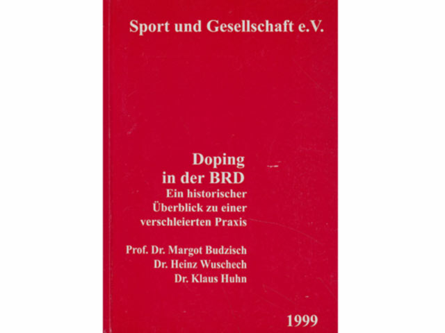 Doping in der BDR. Ein historischer Überblick zu einer verschleierten Praxis. Vom Autor Heinz Wuschech am 16.8.99 signiert