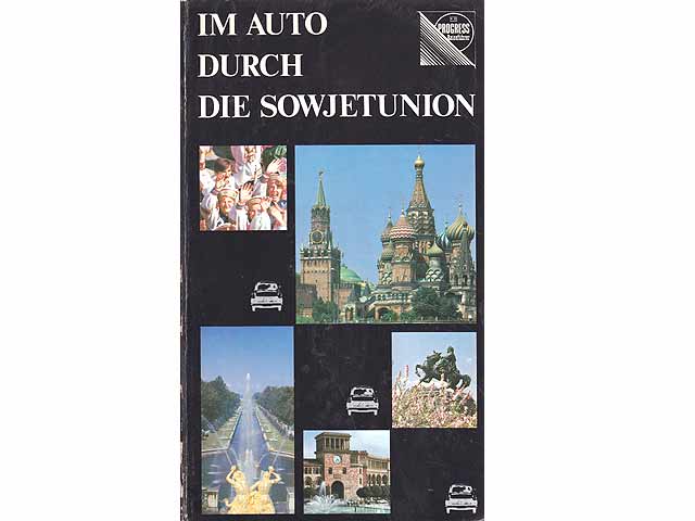 Im Auto durch die Sowjetunion. Progress Reiseführer. In deutscher Sprache