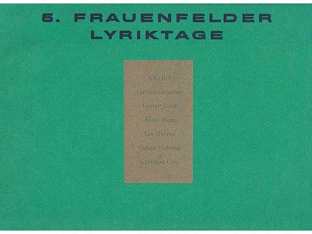 5. Frauenfelder Lyriktage. 17. - 18. September 1999 im Eisenwerk Frauenfeld