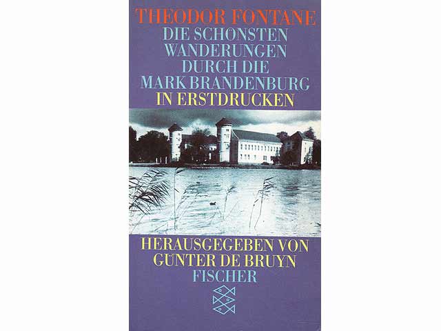 Märkischer Dichtergarten. Theodor Fontane. Die schönsten Wanderungen durch die Mark Brandenburg in Erstdrucken. Hrsg. und mit einem Nachwort von Günter de Bruyn. Mit Zeichnungen aus  ...