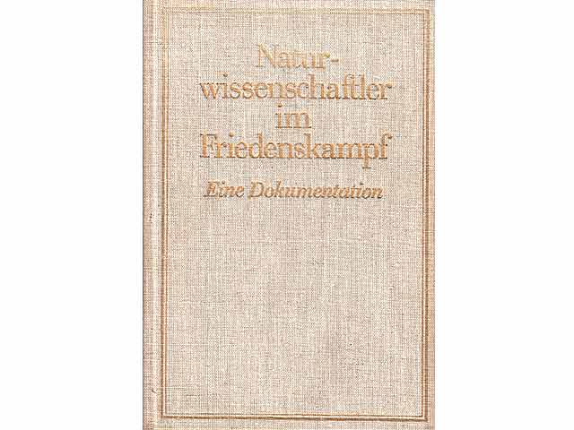 Naturwissenschaftler im Friedenskampf. Eine Dokumentation. Teils in englischer Sprache