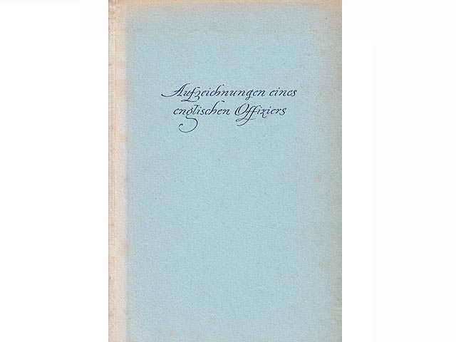 Auf dem Kriegspfad. Aufzeichnungen eines englischen Offiziers. 1. Auflage