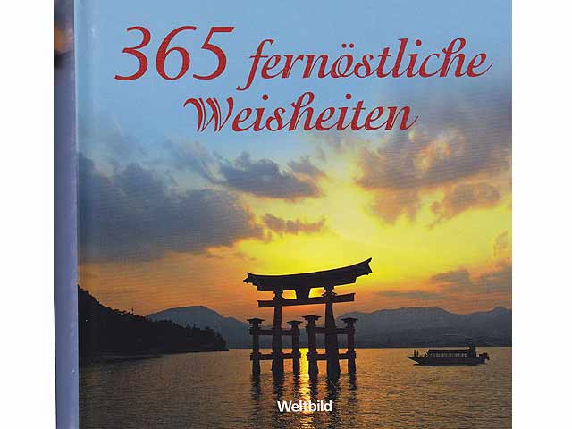 365 fernöstliche Weisheiten