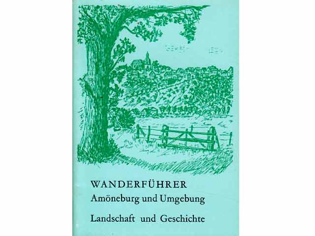 Wanderführer Amöneburg und Umgebung. Landschaft und Geschichte. Mit Übersichtskarten und Stadtplan von Amöneburg. Text in Deutsch, Englisch und Französisch