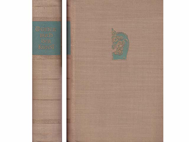 Wörterbuch der Kunst. In Verbindung mit Robert Heidenreich und Wilhelm von Jenny verfaßt von Johannes Jahn. Mit 212 Abbildungen. 4., durchgesehene und erweiterte Auflage