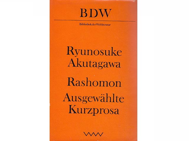 Rashomon. Ausgewählte Kurzprosa. Bibliothek der Weltliteratur (BDW). 1. Auflage