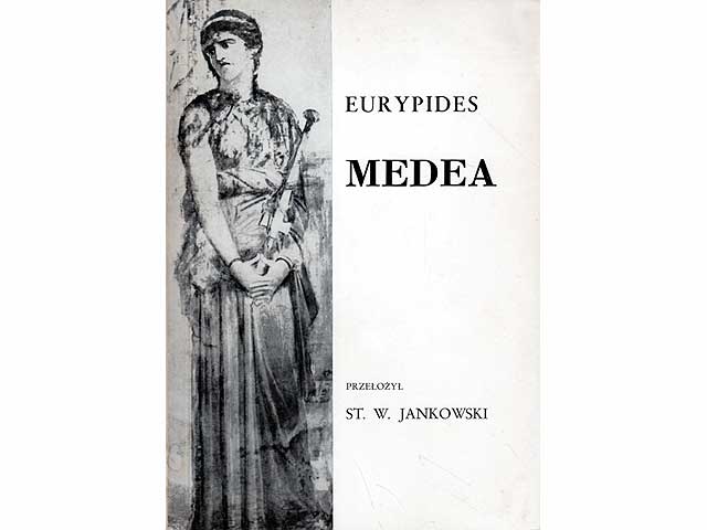 Eurypides Medea. Übersetzung aus dem Griechischen ins Polnische von S. W. Jankowski. Privately published by Elisabeth Kottmeiere and E. G. Kostetzky