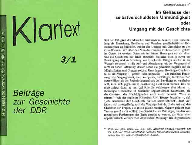 Im Gehäuse der selbstverschuldeten Unmündigkeit oder Umgang mit der Geschichte. In: Klartext 3/1. Beiträge zur Geschichte der DDR. Hrsg. vom Verein "Helle Panke" e. V.