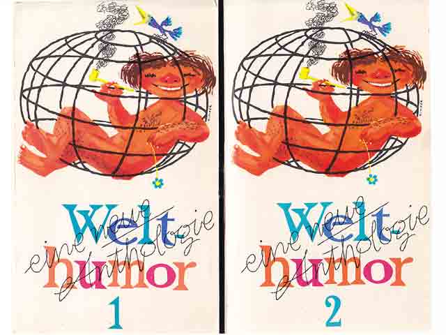 Welthumor. Eine neue Anthologie. Taschenbuchausgabe in zwei Teilen. 1. Auflage