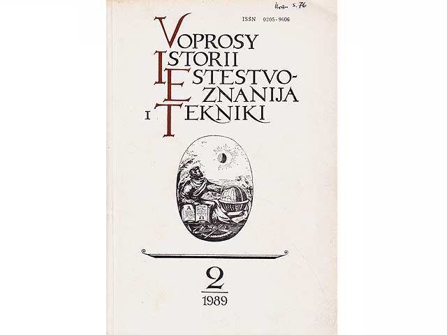 Voprosy Istorii Estestvoznanija i Tekniki (Die Fragen der Geschichte der Naturwissenschaft und Technik). Hrsg. Akademie der Wissenschaften der UdSSR. Institut für Geschichte der Naturwissenschaft  ...
