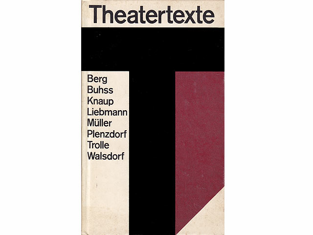 Theatertexte. Berg. Buhss. Knaup. Liebmann. Müller. Plenzdorf. Trolle. Walsdorf. 1. Auflage