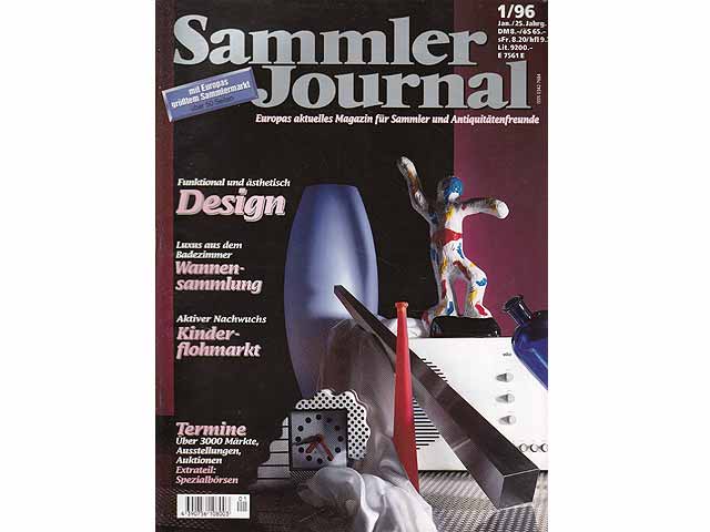 Konvolut "Sammler Journal. Europas führendes Magazin für Sammler und Antiquitätenfreunde", später „Sammler Journal. Europas aktuelles Magazin für Sammler und Antiquitätenfreunde“.  ...