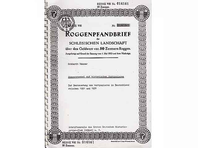 Steuerstempel auf historischen Wertpapieren. Zur Besteuerung von Wertpapieren in Deutschland zwischen 1881 und 1931