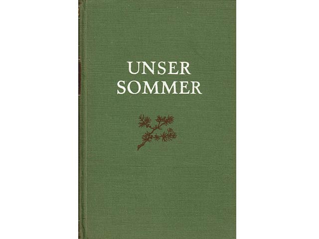 Unser Sommer. Erzählung. Übersetzung aus dem Russischen von Hilde Angarowa. Ergänzungen aus der russischen Zweitauflage von Eugen Jeran