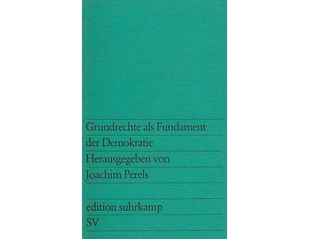 Grundrechte als Fundament der Demokratie. edition suhrkamp SV. 1. Auflage