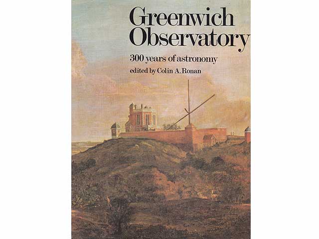 Greenwich Observatory. 300 years of astronomy. An Exhibition at the National Maritime Museum, telling the story of Britain's oldest scientific istitution, the Royal Observatory, at  ...