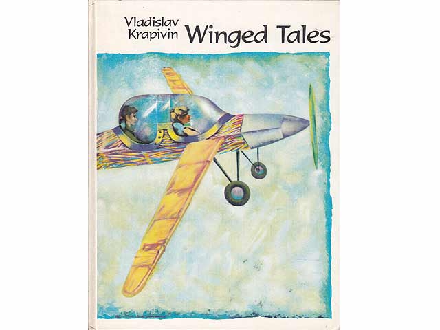 Winged Tales (Geflügelte Geschichten). In englischer Sprache. Drawings by G. Kalinowsky. Contents: The Pilot for Special Missions. The Magic Carpet