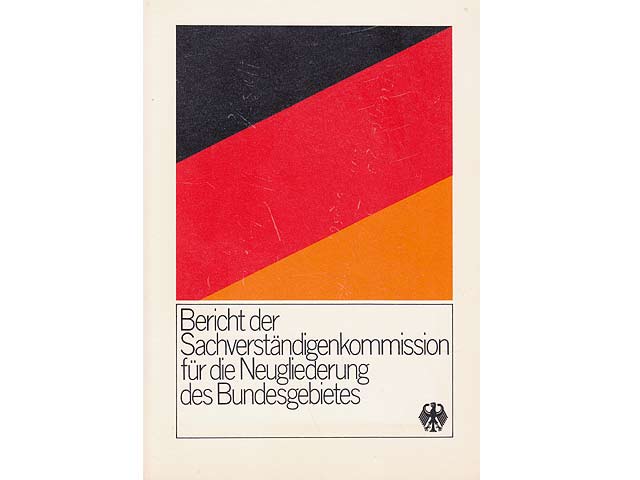 Bericht der Sachverständigenkommission für die Neugliederung des Bundesgebietes. Vorschläge gemäß Art. 29 des Grundgesetzes. Hrsg. vom Bundesministerium des Innern. Vorgelegt im November 1972