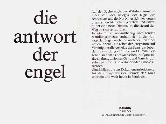 Die Antwort der Engel. Ein Dokument aus Ungarn, aufgezeichnet von Gitta Mallasz. Deutsche Fassung und Herausgabe von Lela Fischli mit freundlicher Hilfe von Gitta Mallasz. 10. Auflage