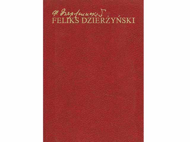 Feliks Dzierzynski. Leben und Wirken in Bildern und Dokumenten. Deutsch von Nikolai Machwiladse