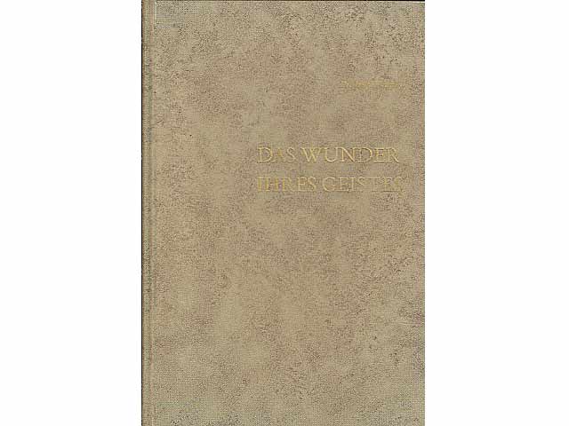 Das Wunder ihres Geistes. 7. Auflage