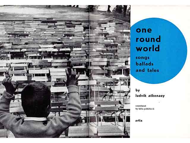 One round world songs, ballads and tales. Aus dem Tschechischen in englische Sprache übersetzt von Kaca Polackova
