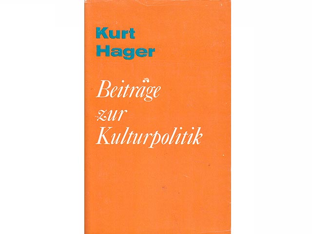 Beiträge zur Kulturpolitik. Reden und Aufsätze 1972 bis 1981. 2. Auflage