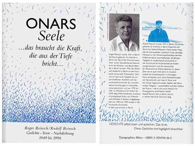 Onars Seele…das braucht die Kraft, die aus der Tiefe bricht… Gedichte, Texte, Nachdichtungen 1949 bis 1996. 1. Auflage. Von Roger Reinisch am 23. März 1996 mit Widmung signiert