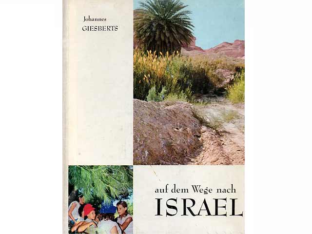 Auf dem Wege nach Israel. Ein Buch für junge Deutsche. Einführung von Dr. S. Levin
