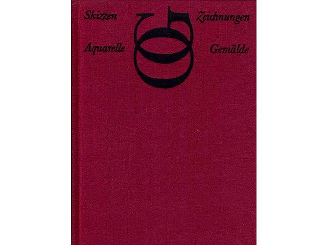 Skizzen, Zeichnungen, Aquarelle, Gemälde. Zusammengestellt und eingeleitet von Heinz Voßke. Mit 81 teils farbigen Bildern von Otto Grotewohl