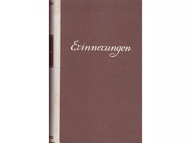Erinnerungen 1771 - 1813. Hrsg. von Dr. Christfried Coler. 1. Auflage