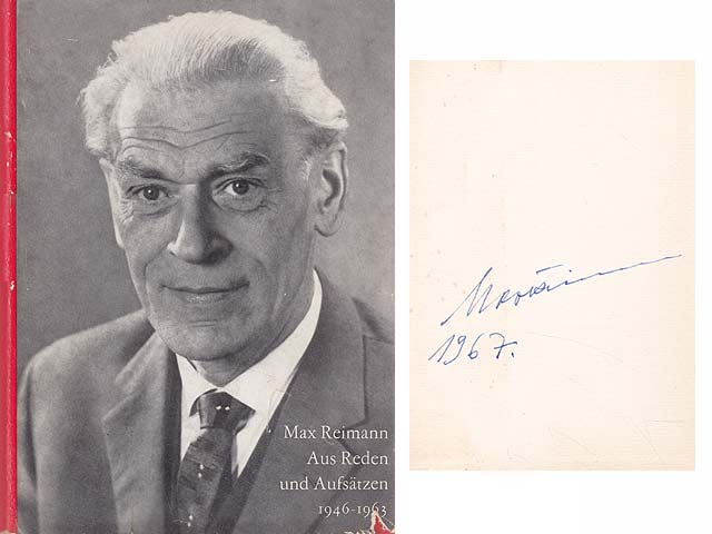 Max Reimann. Aus Reden und Aufsätzen 1946 - 1963. 1. Auflage. Von Max Reimann 1967 signiert