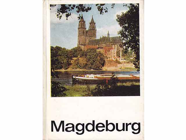Magdeburg und seine Umgebung. Ergebnisse der heimatkundlichen Bestandsaufnahme im Gebiet von Magdeburg und Biederitz, 2., durchgesehene Auflage mit 34 Abbildungen, 16 Kunstdrucktafeln,  ...