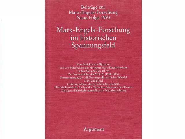 Marx-Engels-Forschung im historischen Spannungsfeld. Beiträge zur Marx-Engels-Forschung Neue Folge 1993. 1. Auflage