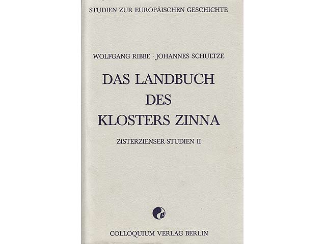 Das Landbuch des Klosters Zinna, Zisterzienser-Studien II. Studien zur europäischen Geschichte