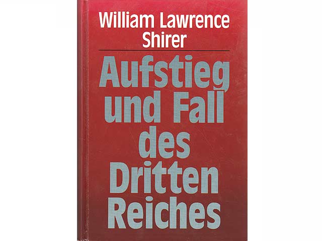 Aufstieg und Fall des Dritten Reiches
