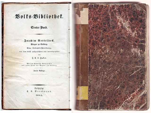 Joachim Nettelbeck. Bürger zu Colberg. Eine Lebensbeschreibung von ihm selbst aufgezeichnet und herausgegeben von J. C. L. Haken.  Zweite Auflage. Volks-Bibliothek. Erster Band. Mit  ...