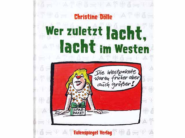Wer zuletzt lacht, lacht im Westen
