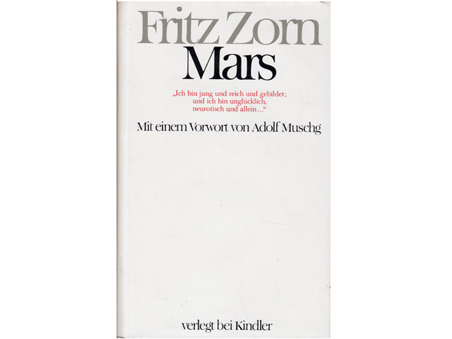 Mars. Ich bin jung und reich und gebildet; und ich bin unglücklich, neurotisch und allein. Mit einem Vorwort von Adolf Muschg. Neuausgabe von 1979